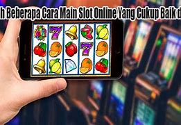 Cara Bermain Slot Yang Benar